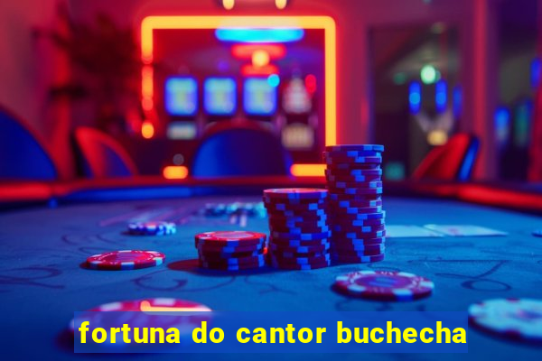 fortuna do cantor buchecha